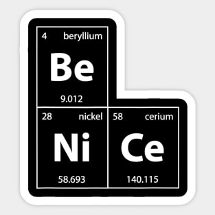 Be Nice Anti Bullying For Science Students Teacher Sticker